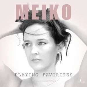 Meiko - Playing Favorites  (New Vinyl LP)